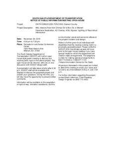 SOUTH DAKOTA DEPARTMENT OF TRANSPORTATION NOTICE OF PUBLIC INFORMATION MEETING/ OPEN HOUSE Project: EM-PH[removed], PCN 010Q, Davison County