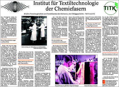 Institut für Textiltechnologie der Chemiefasern 60 Jahre Forschungsinstitute am Chemiefaserstandort Schwarza, eine Erfolgsgeschichte – Teil II (vonVI) Das Thüringische Institut für Textil- und Kunststoff-Forschung e