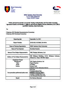 DMC Institute, Keio UniversityMita, Minato-ku TokyoJapan Notice pursuant to Sectionof the Testing Authorization and Test Suite Licensing Agreement made as of October 1, 2008 by and between Digit