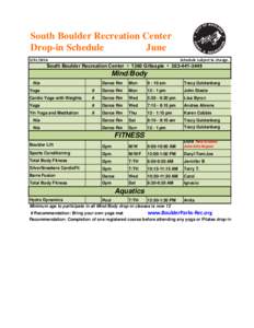 South Boulder Recreation Center Drop-in Schedule JuneSchedule subject to change.