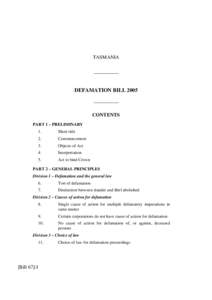 TASMANIA __________ DEFAMATION BILL 2005 __________ CONTENTS