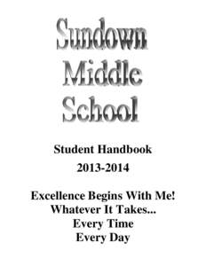Student Handbook[removed]Excellence Begins With Me!