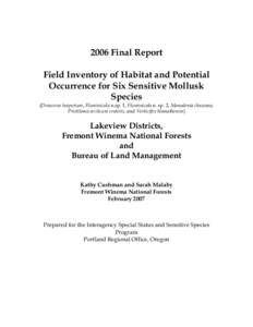 2006 Final Report Field Inventory of Habitat and Potential Occurrence for Six Sensitive Mollusk Species (Deroceras hesperium, Fluminicola n.sp. 1, Fluminicola n. sp. 2, Monodenia chaceana, Pristiloma arcticum crateris, a