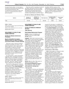 Federal Register / Vol. 76, NoTuesday, December 13, Notices for grant funds online. A cross-agency work group developed the proposed SF– 424 Project/Performance Site