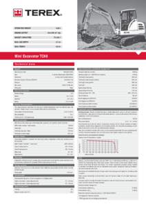 OPERATING WEIGHT ENGINE OUTPUT 4.68 t 34.6 kW (47 hp)