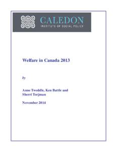 Welfare in Canada[removed]by Anne Tweddle, Ken Battle and Sherri Torjman