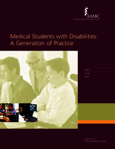 Medical Students with Disabilities: A Generation of Practice Learn Serve Lead