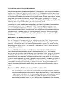 Technical Justification for Conformity Budget Trading PM10 is particulate matter with diameters smaller than 10 micrometers. PM10 consists of solid and/or liquid particles of (1) primary particles: directly emitted PM or