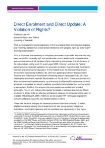 Direct Enrolment and Direct Update: A Violation of Rights? Professor Lisa Hill School of History and Politics University of Adelaide What are the legal and moral implications of the new federal direct enrolment and updat