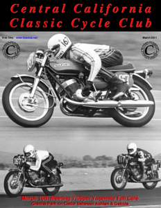 Central California Classic Cycle Club Web Site: www.5csclub.net March 16th Meeting 7:30pm Yosemite Fall Café G