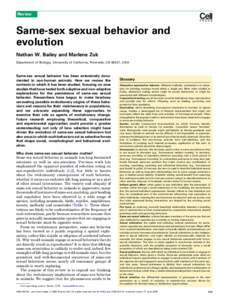 Review  Same-sex sexual behavior and evolution Nathan W. Bailey and Marlene Zuk Department of Biology, University of California, Riverside, CA 92521, USA