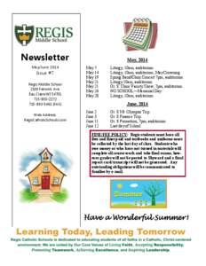 Newsletter May/June 2014 Issue #7 Regis Middle School 2100 Fenwick Ave.