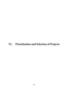 VI.  Prioritization and Selection of Projects 62