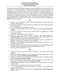 Municipality of Hastings Highlands Class EA Septage Management Strategy Public Consultation Events The following summarizes the key public consultation activities completed over the period June 2011 to October[removed]The 