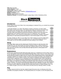 Title: Black Thursday Version Number: 0.3.0$ Version Date: August 21, 2003 Copyright © 2003 by Clark D. Rodeffer,  Number of Players: 3 or 4 Duration: Approximately 40 minutes