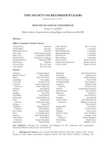 THE SOCIETY OF RECORDER PLAYERS Registered Charity NoMINUTES OF ANNUAL CONFERENCE Sunday, 27 April 2003 William Hulmeÿs Grammar School, Spring Bridge road, Manchester M16 8PR