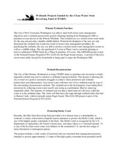 Wetlands Projects funded by the Clean Water State Revolving Fund (CWSRF) Winona Wetlands Purchase The City of Port Townsend, Washington was able to meet both storm water management objectives and a wetlands preservation 