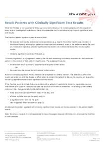 GPA ASSIST plus  Recall: Patients with Clinically Significant Test Results While the Practice is not expected to follow up every test ordered, or to contact patients with the results of every test or investigation undert