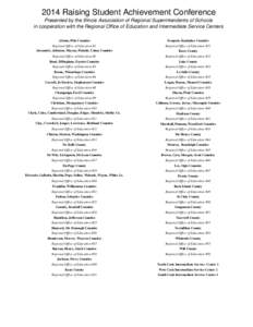 2014 Raising Student Achievement Conference Presented by the Illinois Association of Regional Superintendents of Schools in cooperation with the Regional Office of Education and Intermediate Service Centers Adams, Pike C