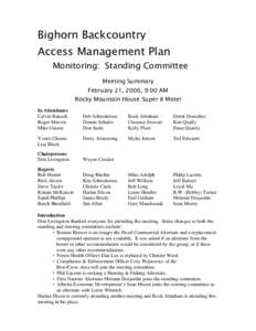 Bighorn Backcountry Access Management Plan Monitoring: Standing Committee Meeting Summary February 21, 2006, 9:00 AM Rocky Mountain House Super 8 Motel