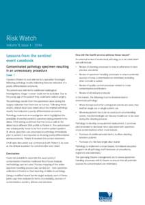 Risk Watch Volume 8, issue 1 – 2010 Lessons from the sentinel event casebook