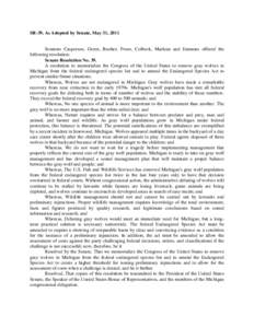 SR-39, As Adopted by Senate, May 31, 2011  Senators Casperson, Green, Booher, Proos, Colbeck, Marleau and Emmons offered the following resolution: Senate Resolution No. 39. A resolution to memorialize the Congress of the