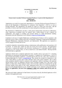 For Overseas  Tenure-track Associate Professor/Assistant Professor (3 posts) in the Department of Mathematics (Ref.: [removed]Applications are invited for tenure-track appointment as Associate Professor/Assistant Profe