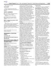 Federal Register / Vol. 77, No[removed]Monday, February 27, [removed]Rules and Regulations Dated: February 15, 2012. Lisa P. Jackson, Administrator.  For the reasons discussed in the