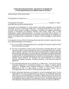 Grass Lake Community Schools’ Agreement for Acceptable Use of Technology Resources for Students Grades 6 and Above __________________________________/_________________________________ Building/Program Name Student Name