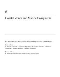 6 Coastal Zones and Marine Ecosystems R.F. MCLEAN (AUSTRALIA) AND ALLA TSYBAN (RUSSIAN FEDERATION) Lead Authors: V. Burkett (USA), J.O. Codignotto (Argentina), D.L. Forbes (Canada), N. Mimura