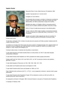 Sandro Pertini Alessandro Pertini è nato a Stella (Savona) il 25 settembre[removed]Laureato in giurisprudenza e in scienze sociali. Coniugato con Carla Voltolina. Ha partecipato alla prima guerra mondiale; ha intrapreso l