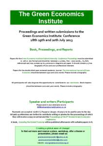 The Green Economics Institute Proceedings and written submissions to the Green Economics Institute Conference 18th 19th and 20th July 2013 Book, Proceedings, and Reports