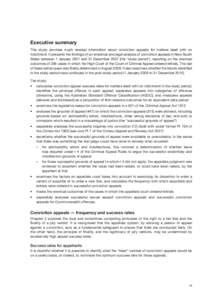 Executive summary This study provides much needed information about conviction appeals for matters dealt with on indictment. It presents the findings of an empirical and legal analysis of conviction appeals in New South 