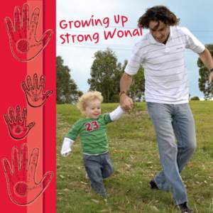 Growing Up Strong Wonai Acknowledgements  This book was adapted from the Far
