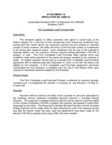 ATTACHMENT 16 RESOLUTION NO[removed]Supersedes Schedule CUR-1 of Resolution No[removed]Schedule CUR-1 Firm Curtailable Load Purchase Rate Applicability