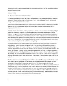 Testimony of Grover J. (Russ) Whitehurst to the Committee of Education and the Workforce of the U.S. House of Representatives February 5, 2014 Mr. Chairman and members of the Committee, I’m pleased to testify before yo