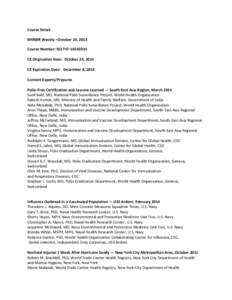 Centers for Disease Control and Prevention / Health policy / Government of New York City / New York City Department of Health and Mental Hygiene / World Health Organization / Professional degrees of public health / National Center for Immunization and Respiratory Diseases / Poliomyelitis eradication / Jean Marie Okwo Bele / Health / Public health / Medicine