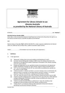 Agreement for Library Schools to use Libraries Australia as provided by the National Library of Australia BETWEEN ..........................................................................................................