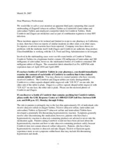 March 29, 2007 Dear Pharmacy Professional, We would like to call to your attention an apparent third-party tampering that caused misbranding of Ziagen® (abacavir sulfate) Tablets as Combivir® (lamivudine and zidovudine