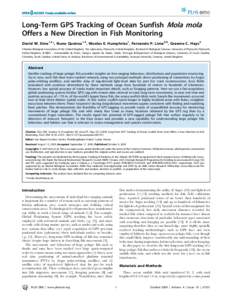 Long-Term GPS Tracking of Ocean Sunfish Mola mola Offers a New Direction in Fish Monitoring David W. Sims1,2*, Nuno Queiroz1,3, Nicolas E. Humphries1, Fernando P. Lima3,4, Graeme C. Hays5 1 Marine Biological Association 