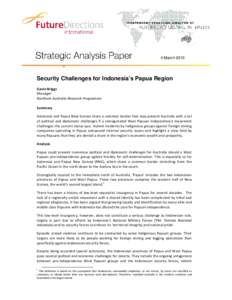 4 MarchSecurity Challenges for Indonesia’s Papua Region Gavin Briggs Manager Northern Australia Research Programme