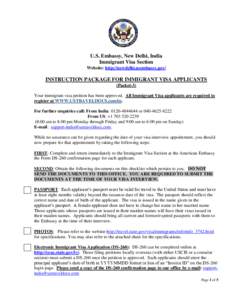 U.S. Embassy, New Delhi, India Immigrant Visa Section Website: http://newdelhi.usembassy.gov/ INSTRUCTION PACKAGE FOR IMMIGRANT VISA APPLICANTS (Packet-3)
