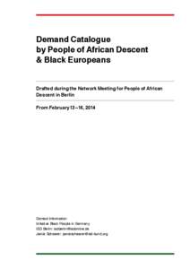 Demand Catalogue by People of African Descent & Black Europeans Drafted during the Network Meeting for People of African Descent in Berlin From February 13 – 16, 2014