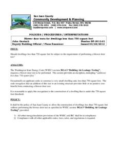 San Juan County  Community Development & Planning 135 Rhone Street, P.O. Box 947 Friday Harbor, WA[removed][removed]2116 Fax[removed]removed] | www.sanjuanco.com