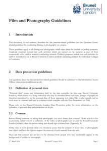 Film and Photography Guidelines 1 Introduction  This document, in two sections, describes the data protection-related guidelines and the Operations/Eventsrelated guidelines for conducting filming or photography on campus
