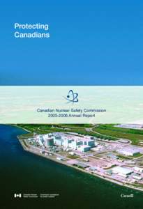 Protecting Canadians Canadian Nuclear Safety Commission[removed]Annual Report