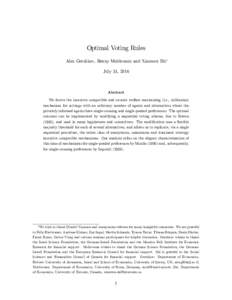 Optimal Voting Rules Alex Gershkov, Benny Moldovanu and Xianwen Shi July 31, 2016 Abstract We derive the incentive compatible and ex-ante welfare maximizing (i.e., utilitarian)