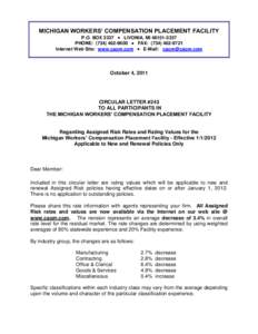 MICHIGAN WORKERS’ COMPENSATION PLACEMENT FACILITY P.O. BOX 3337  LIVONIA, MI[removed]PHONE: ([removed]  FAX: ([removed]Internet Web Site: www.caom.com  E-Mail: [removed]  October 4, 2011