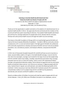 Selecting an Essential Health Benefits Benchmark that Meets the Health Care Needs of People with HIV Comments to the Illinois Health Care Reform Implementation Council September 17, 2012 Submitted by John Peller, Vice Pr