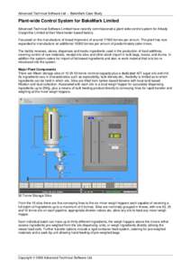 Advanced Technical Software Ltd. – BakeMark Case Study  Plant-wide Control System for BakeMark Limited Advanced Technical Software Limited have recently commissioned a plant wide control system for Arkady Craigmillar L